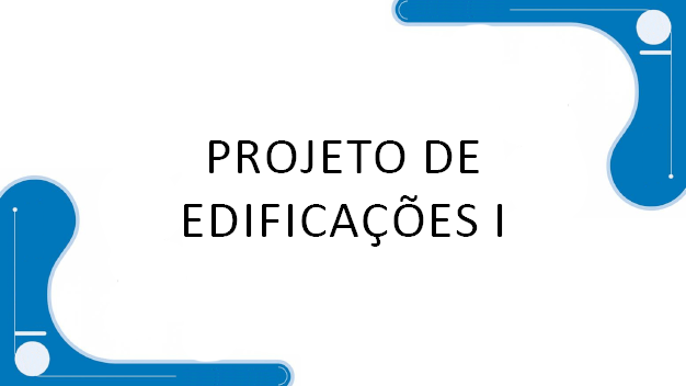 Projeto de Edificações I