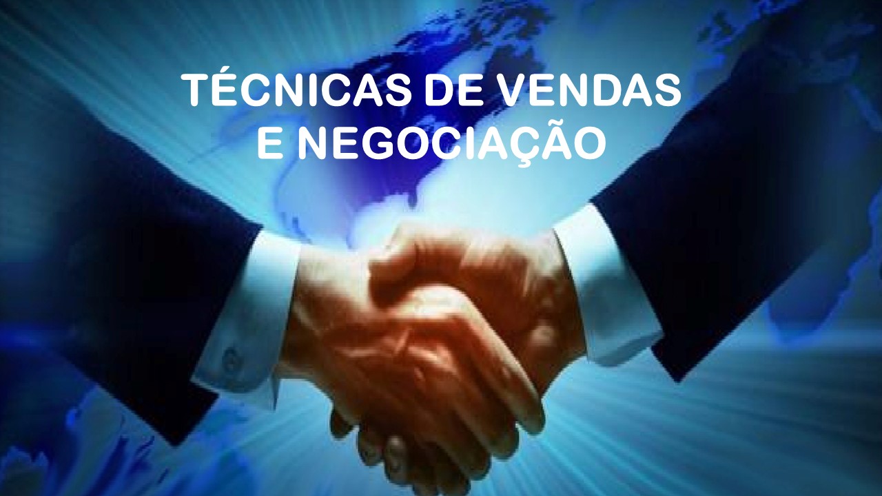 Técnicas de Vendas e Negociação