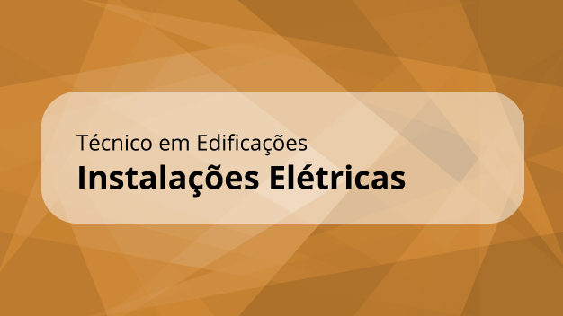 Instalações Elétricas - MOD 7