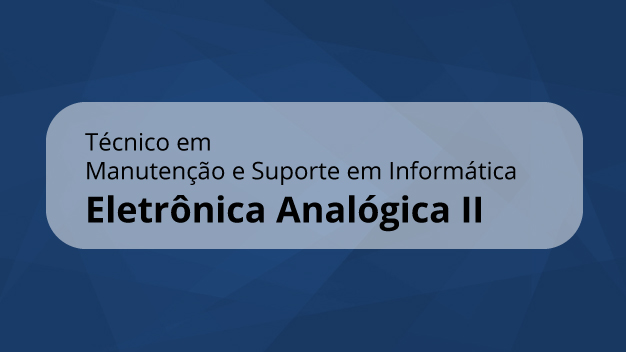 MSI7 - Eletrônica Analógica II