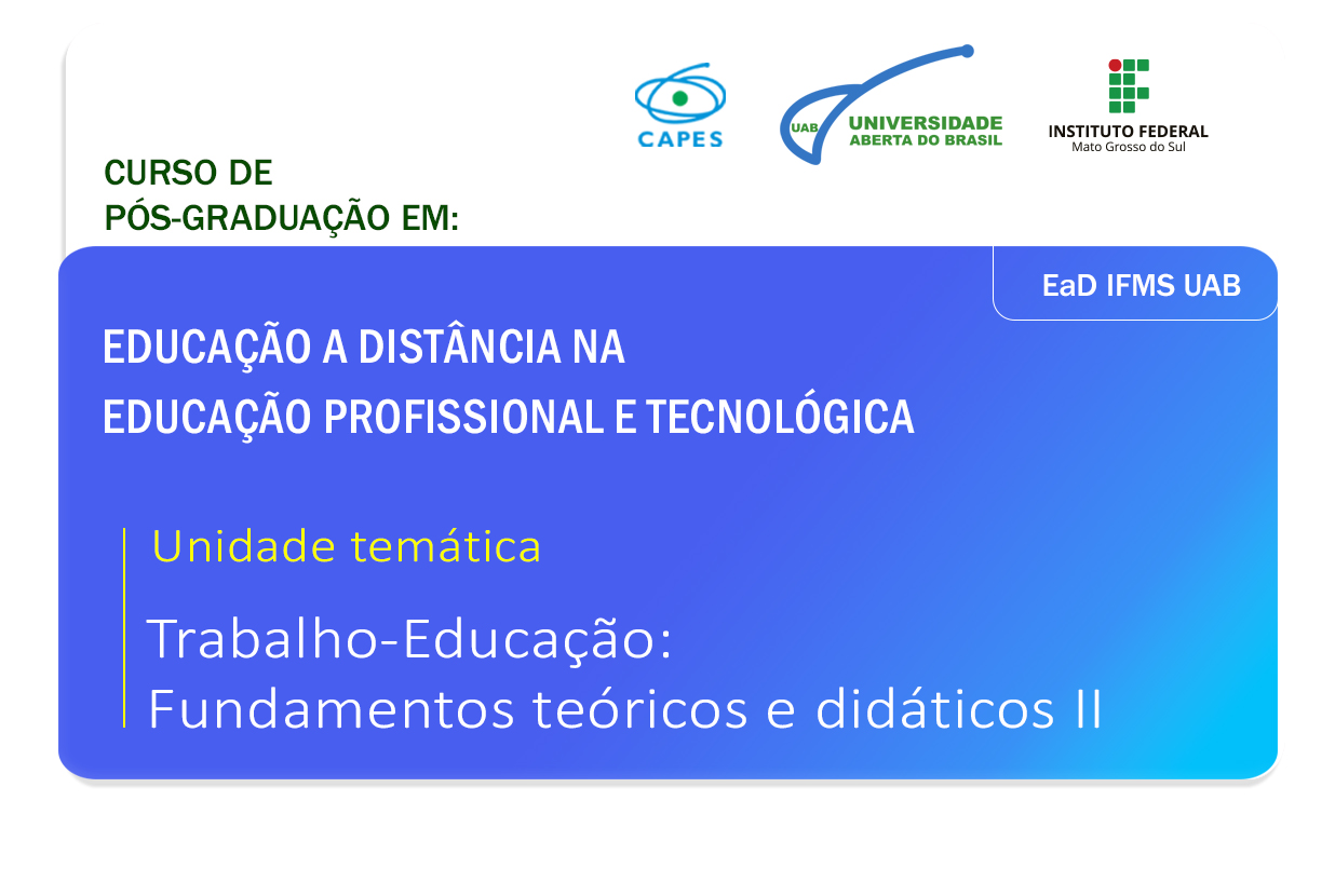 Trabalho-Educação: Fundamentos teóricos e didáticos II 