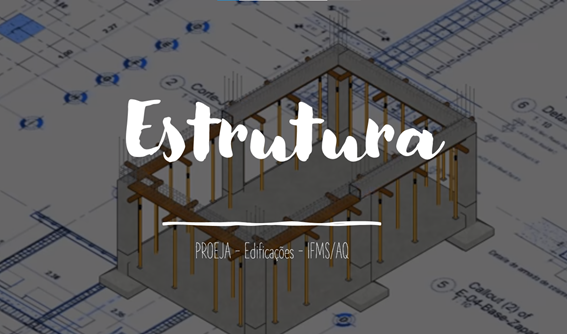  Estrutura - 6° PROEJA - 2020-2 - Técnico em Edificações - AQ - TIEP - [40664]