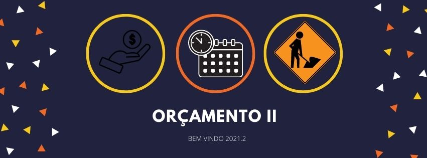 [45075] 2021-2 - Bacharelado em Engenharia Civil - AQ - BEC - Orçamento II