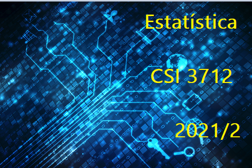 ESTATÍSTICA - CSI 3712